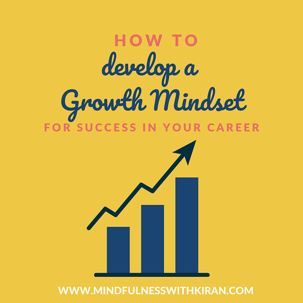 How to Develop a Growth Mindset